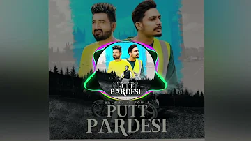 Putt Pardesi | Balraj | Fouji | New Punjabi Song | Latest Punjabi Song 2023 #newpunjabisong #fouji