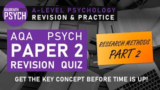AQA Psychology Paper 2: Research Methods (Part 2) Key Concepts Revision Quiz