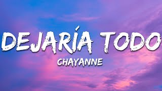 Chayanne  Dejara Todo letras