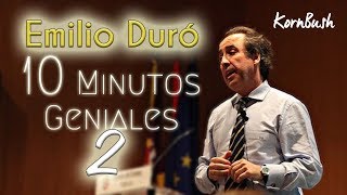 Emilio Duró - 10 Minutos Geniales! 2da Parte