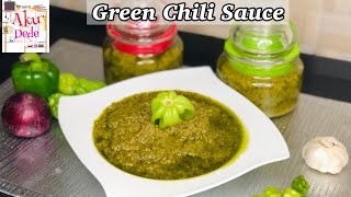 How to Make tasty Spicy Green Chili / Green Pepper Sauce at Home || Ghana green pepper sauce