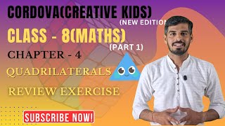 Class 8 Cordova Part 1 chapter - 4(Quadrilaterals) Review Exercise Solution #maths #cordova