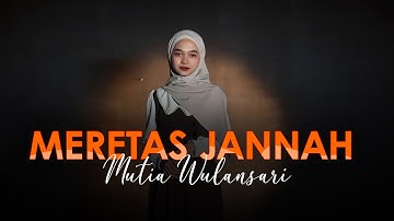 Meretas Jannah - Mutia Wulansari | Pop Religi Islami