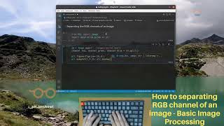 Basic Image Processing with Python |  How to separating RGB channel of an Image | ASMR Programming