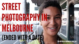 Street Photography in Melbourne - Ended With a Date!!! by Sylvio Raz 536 views 3 years ago 9 minutes, 5 seconds