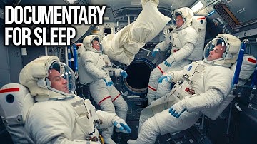 How Astronauts Sleep in Zero Gravity During Long Missions | Documentary for Sleep