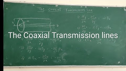 The Coaxial Transmission lines