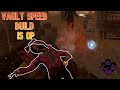 ABUSING THE VAULT SPEED BUILD - Dead By Daylight