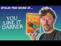 Stephen king  you like it darker spoiler free review of his new collection for 2024