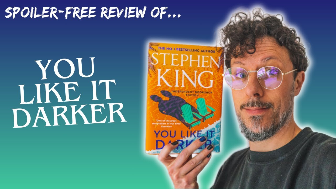 Stephen King - You Like It Darker *SPOILER FREE REVIEW* of his new
