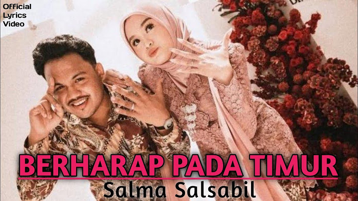 Salma Salsabil - BERHARAP PADA TIMUR (Official Music Video)