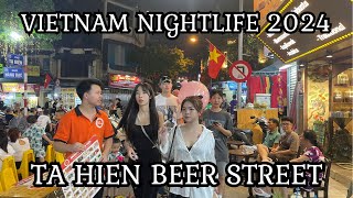 Vietnam Nightlife 2024  Ta Hien Beer Street | Hanoi Walking Tour with Natural Sound