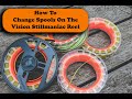 How to change spools on the vision stillmaniac fly reel