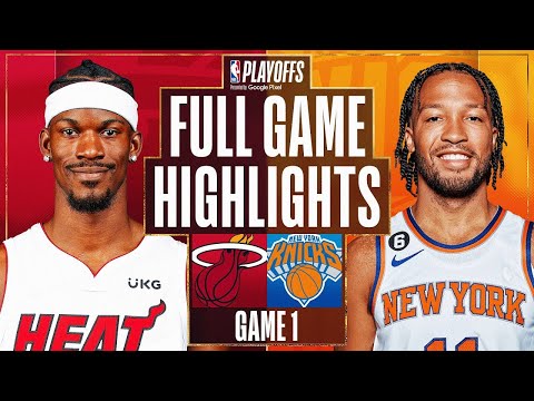 Miami Heat vs. New York Knicks Full Game 1 Highlights | Apr 30 | 2022-2023 NBA Playoffs