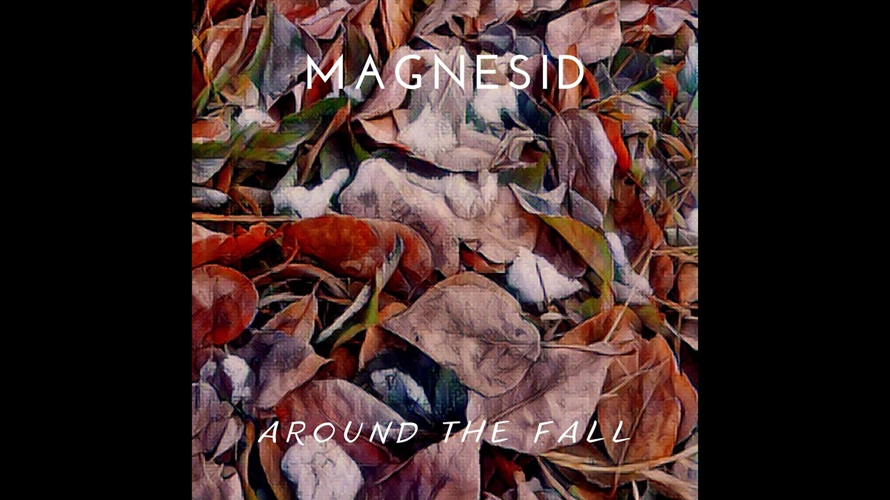 Magnesid - Around the Fall /// Post-Rock