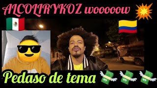 MEXICANO REACCIONA A RAP COLOMBIANO // ALCOLIRYKOZ  - LA TÍPICA (VIDEO OFFICIAL) PRIMER REACCION