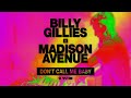 Billy gillies  madison avenue  dont call me baby