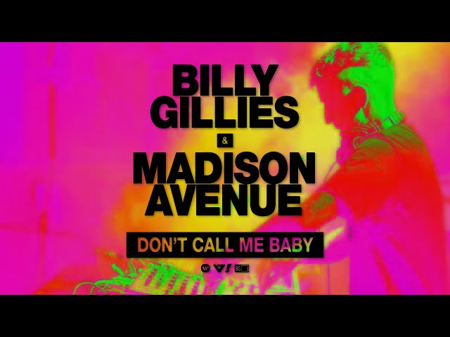 Billy Gillies & Madison Avenue - Don't Call Me Baby class=