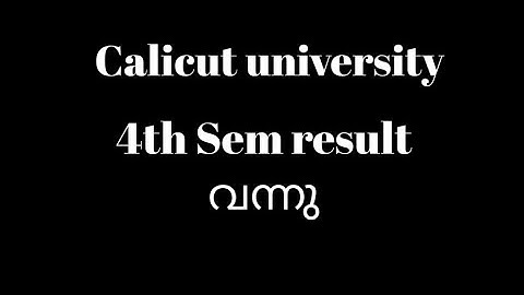 Calicut university, 4th Sem, Results published, latest new update