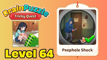 Brain puzzle tricky quest level 64 solution walkthrough ( peephole shock ) 