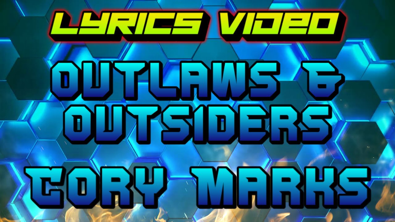 Cory Marks - Outlaws & Outsiders | Country Rock | Lyrics 