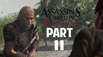 Assassins Creed IV Black Flag Walkthrough | Part 11