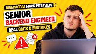 Senior Backend Engineer Mock Interview: 13 Behavioral Questions