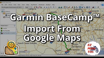 Garmin BaseCamp™ Import Google Maps & Tracks vs Routes