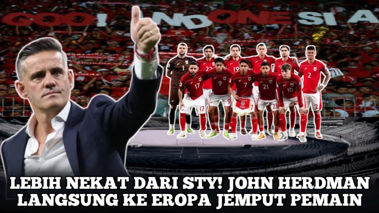 Gebrakan Gila John Herdman! Belum Sehari Melatih, Langsung 'Babat Habis' Eropa demi Naturalisasi!