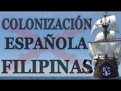 Video: ¿Cuándo la colonización española en Filipinas?