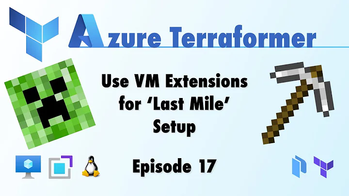 Use Virtual Machine Extensions with Terraform to do last mile setup your Azure VMs!