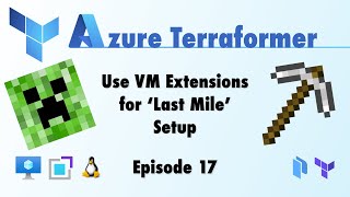 use virtual machine extensions with terraform to do last mile setup your azure vms!