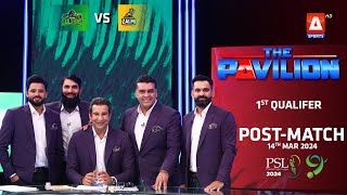 The Pavilion | Peshawar Zalmi vs Multan Sultans (Post-Match) Expert Analysis | 14 Mar 2024 | PSL9