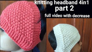 knitting 4in1 headband decreasing part2|ear warmer|neck warmer |mask in hindi,multipurpose band