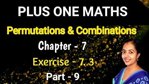 Exercise 7.3 Permutations and combinations Part 9 Plus One Maths Chapter 7 Malayalam/English