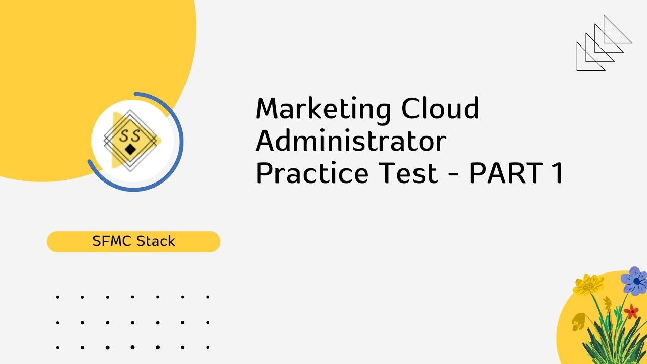 SFMC Administrator Practice Test - Part 1 | Salesforce Marketing Cloud
