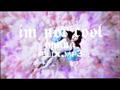 im not cool hyuna | Audio Edit | felix.mp3
