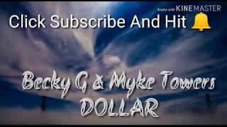 Becky G & Myke Towers - Dollar