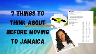 7 Things To Think About Before Moving to Jamaica... Don't move before watching this video!