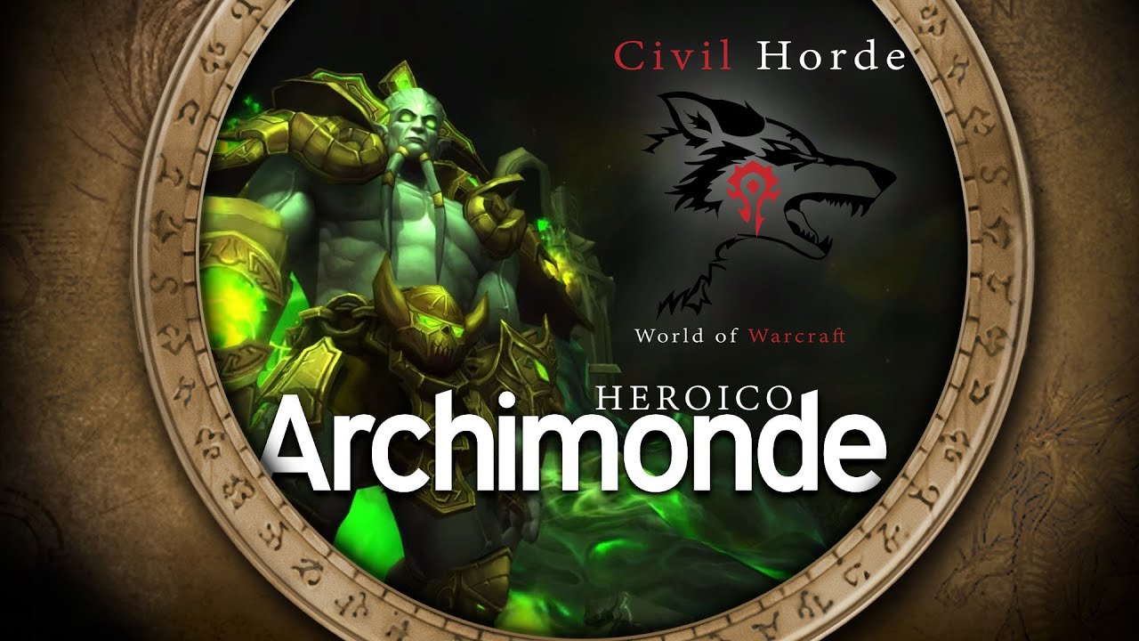 Archimonde Heroico | Civil Horde