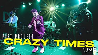 Peet Project - Crazy Times [LiVE @ Dürer Kert Budapest]