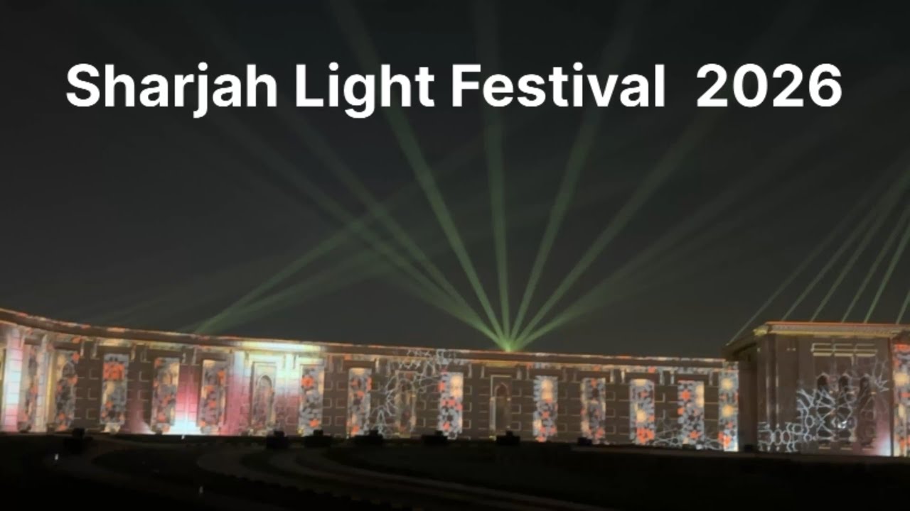 Sharjah Light Festival 2026 ✨ Magical Night at University City