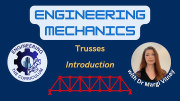 Engineering Mechanics: Truss Lecture 1 - Introduction to Trusses