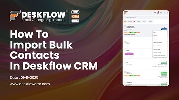 How to import bulk Contact In Deskflow CRM