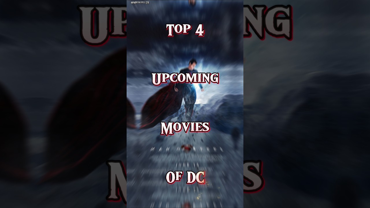 Top 4 Upcoming Movies Of DC Comics. #dc #superman #supergirl #joker #batman #dccomics #shorts #viral