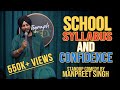 School Syllabus and Confidence I Manpreet Singh I Standup Comedy I Latest Comedy Videos 2021