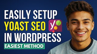 How To Set Up Yoast Seo In Wordpress [Easy Method]