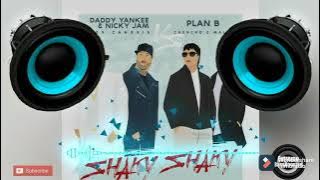 Daddy Yankee - Shaky Shaky Remix Ft Plan B,Nicky Jam(Bass Booster 🎧🔥)