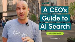 Conductor Q1 Results + Why Your Brand Needs AEO Now