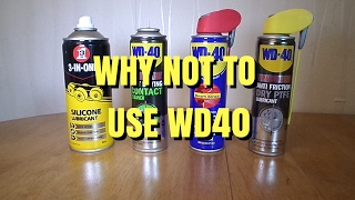 Why not to use wd40 - Trydiy